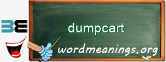 WordMeaning blackboard for dumpcart